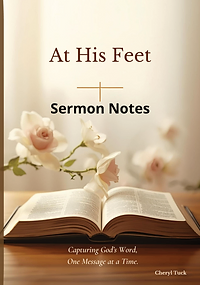 Cover of At His Feet: Sermon Notes by Cheryl L. Tuck