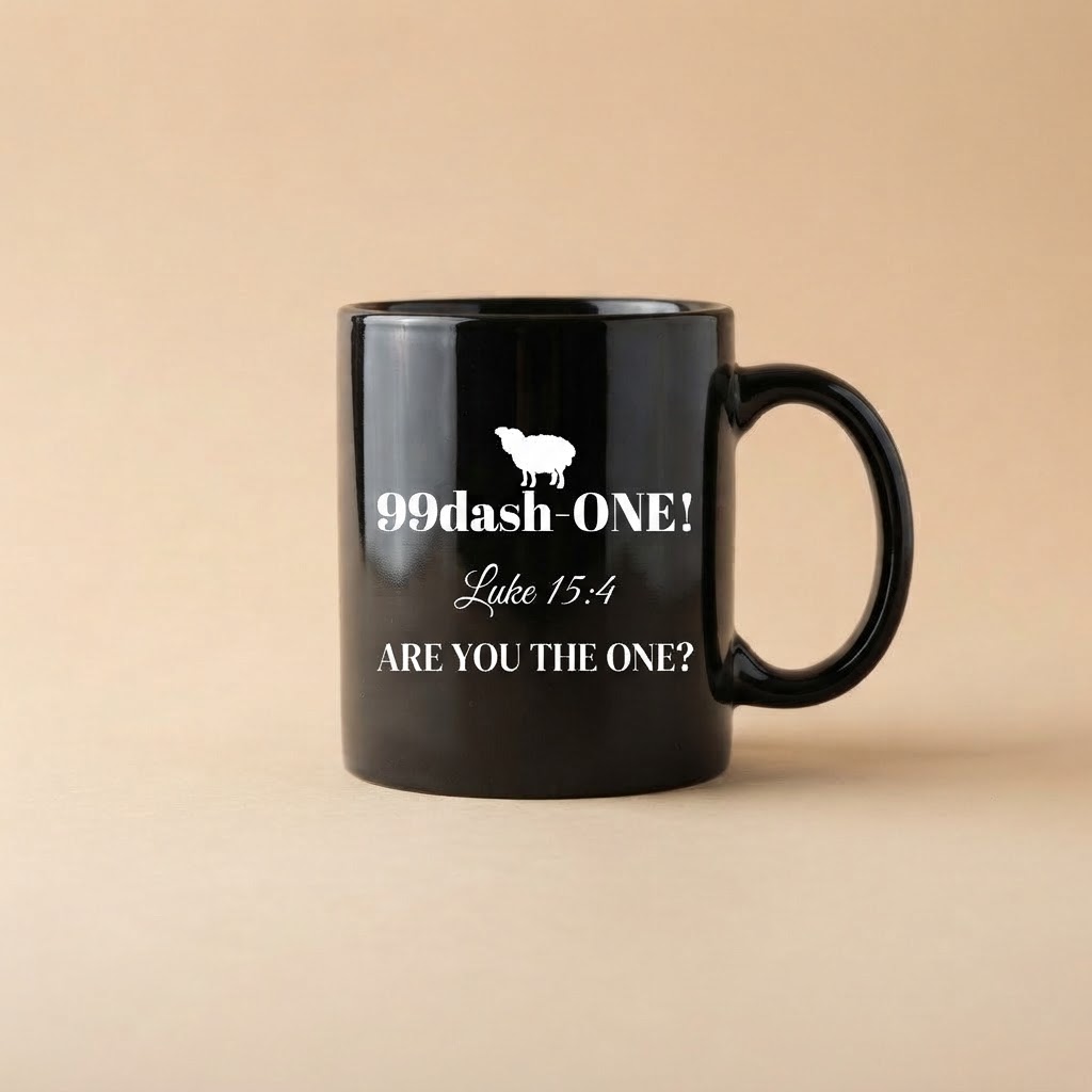 The 99dash-ONE! Coffee Cup - white mark and ARE YOU THE ONE?