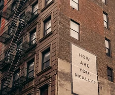A building with the words How Are You Really painted on it