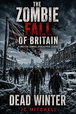 Dead Winter by JC Mitchell - zombie apocalypse survival thriller