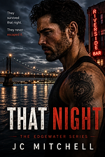 That Night – Book Four of The Edgewater Series by JC Mitchell (contemporary romance)