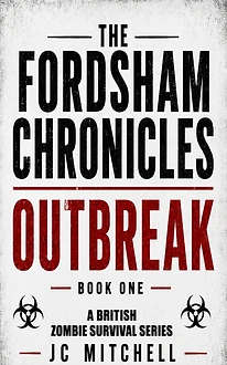 Outbreak by JC Mitchell - The Fordsham Chronicles Book One post-apocalyptic zombie novel