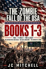 The Zombie Fall of the USA Books 1-3 The First Trilogy collection by JC Mitchell - American zombie apocalypse