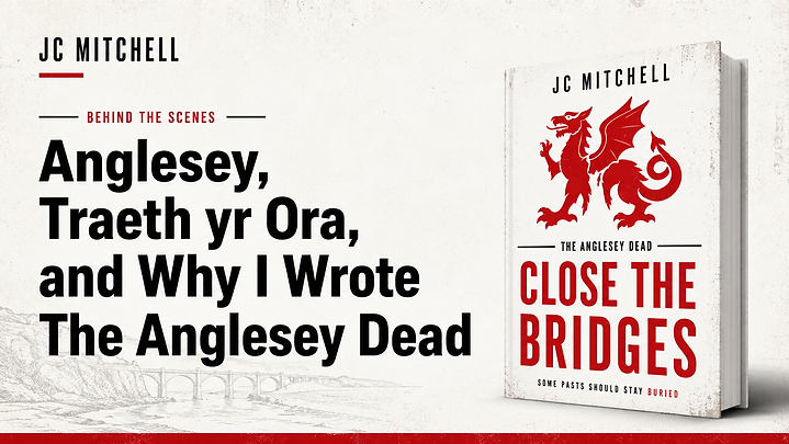 Anglesey, Traeth yr Ora, and Why I Wrote The Anglesey Dead