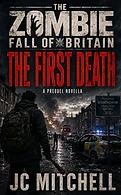 The First Death free zombie apocalypse prequel by JC Mitchell