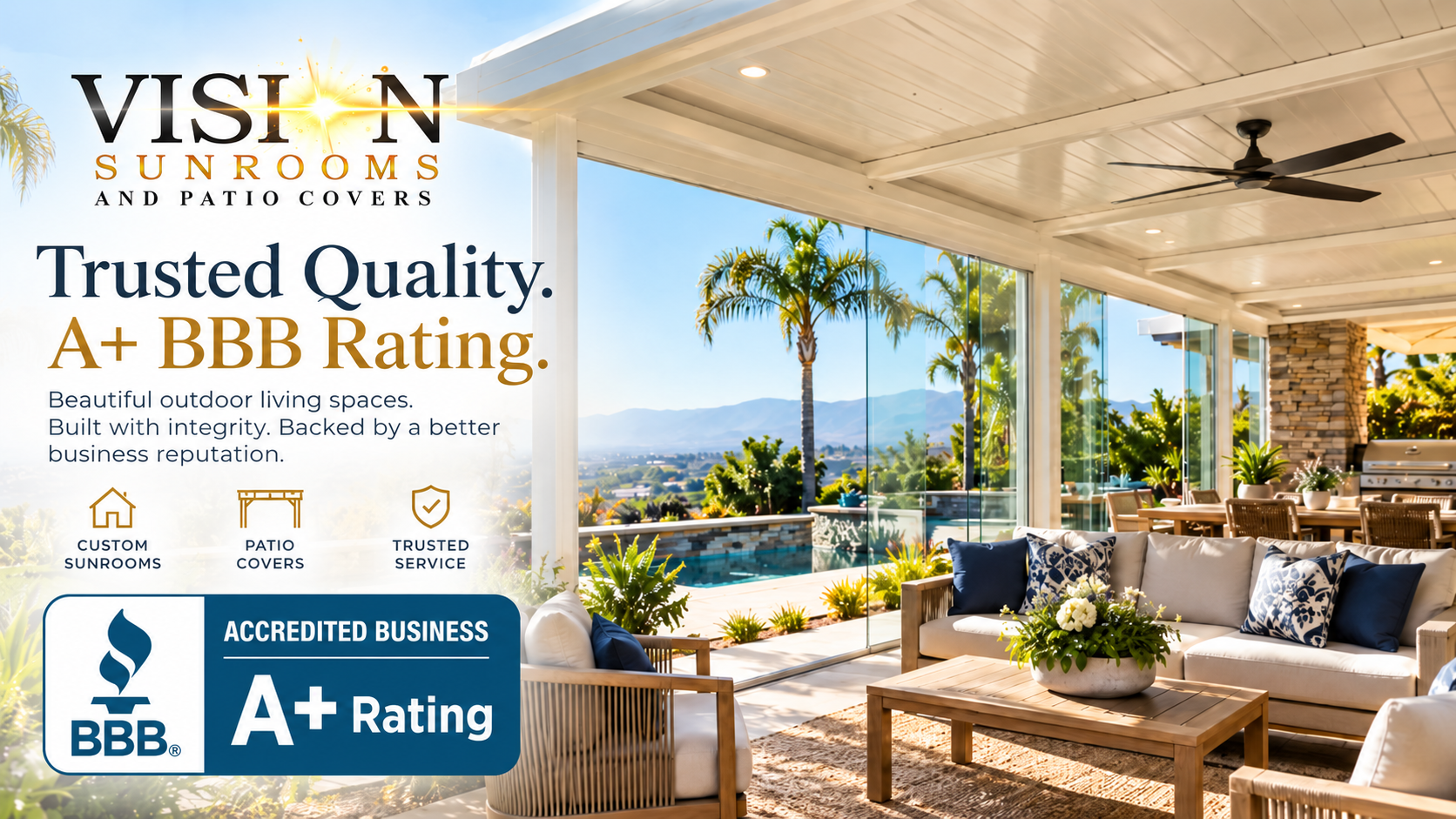 Vision Sunrooms and Patio Covers — Trusted Quality, A+ BBB Rating