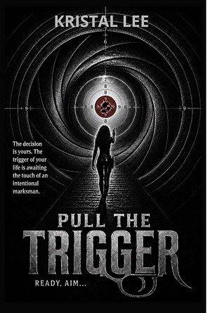 Pull the Trigger