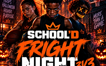 SCHOOL'D Fright Night 3v3