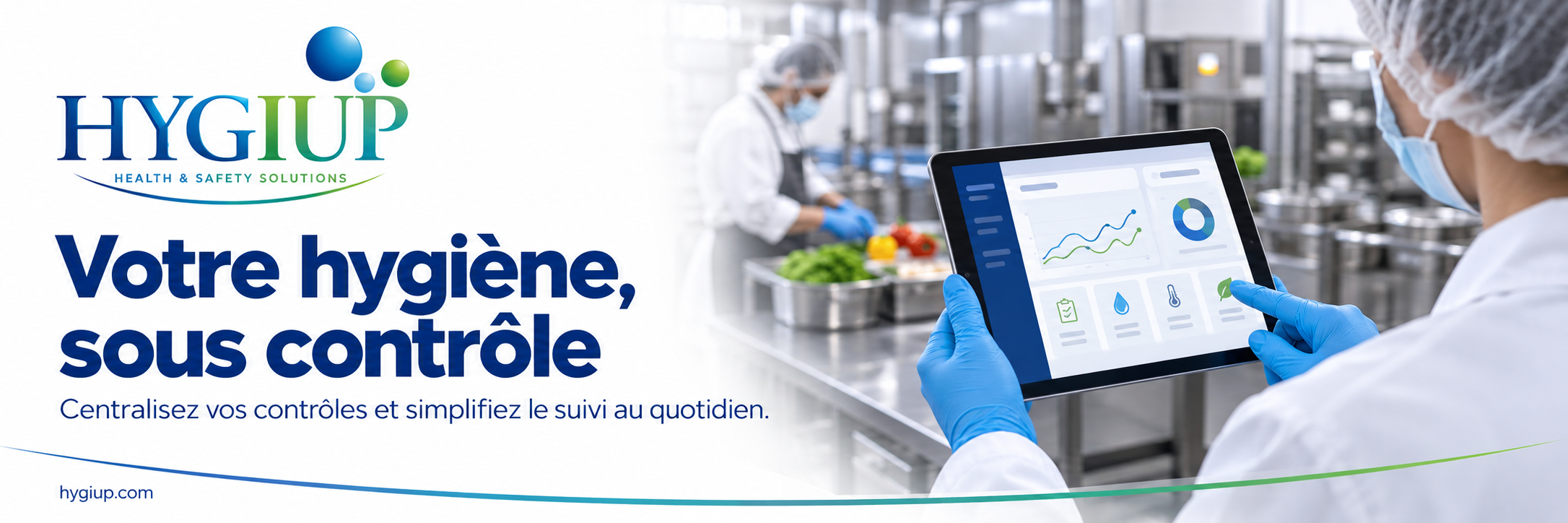 Bannière HYGIUP : Logiciel de centralisation et de suivi quotidien de l'hygiène pour professionnels de l'agroalimentaire.