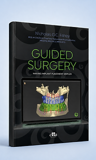 Guided Surgery, Nicholas G.C. Fahey, BDS; M.Clin.Dent. Fixed and Removable Prosthodontics; FRACDS; MRD RCS; MFDS RCS, book cover
