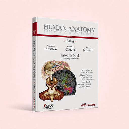 Human Anatomy - Atlas - Volume 3, Giuseppe Anastasi, Eugenio Gaudio, Carlo Tacchetti (eds) - Estomih Mtui (Editor English Edition), book cover