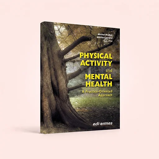Physical Activity and Mental Health, Michel Probst, Attilio Carraro, book cover