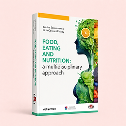 FOOD, EATING AND NUTRITION: a multidisciplinary approach, Sabina Saccomanno, Licia Coceani Paskay, book cover
