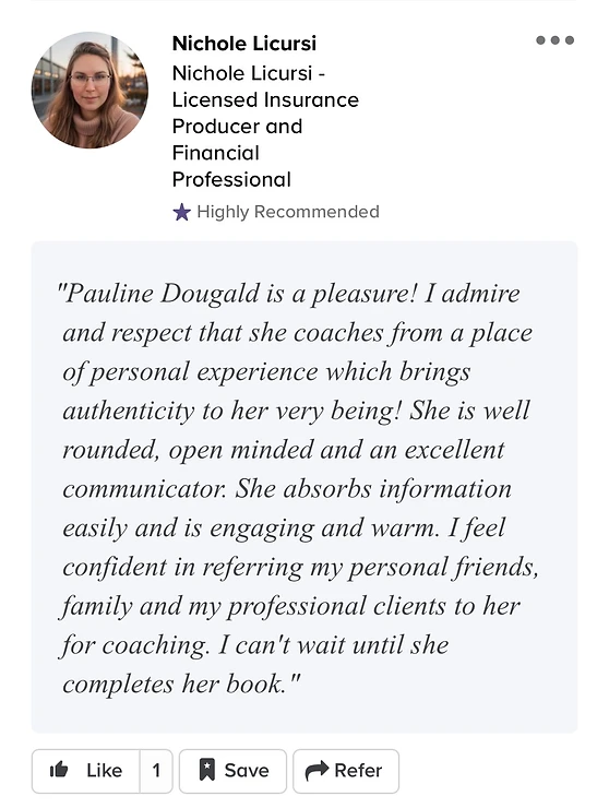 Nichole Licursi highly recommends Pauline Dougald Coaching