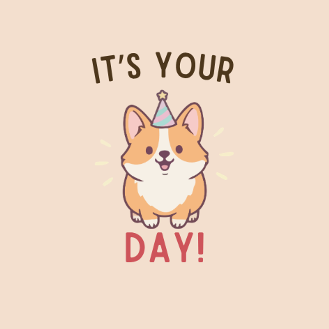 It's Your Day!