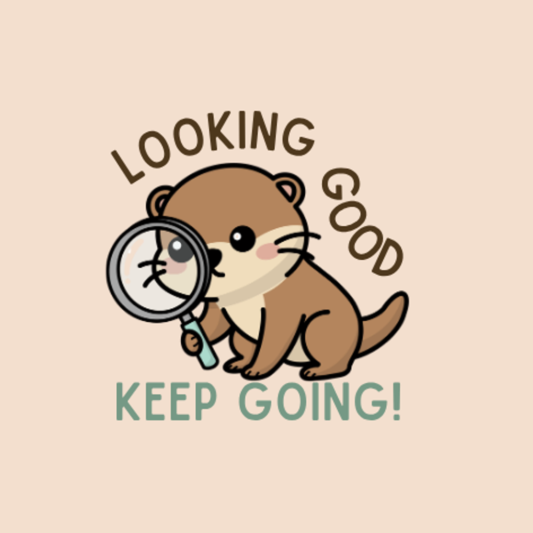 Looking Good Keep Going!