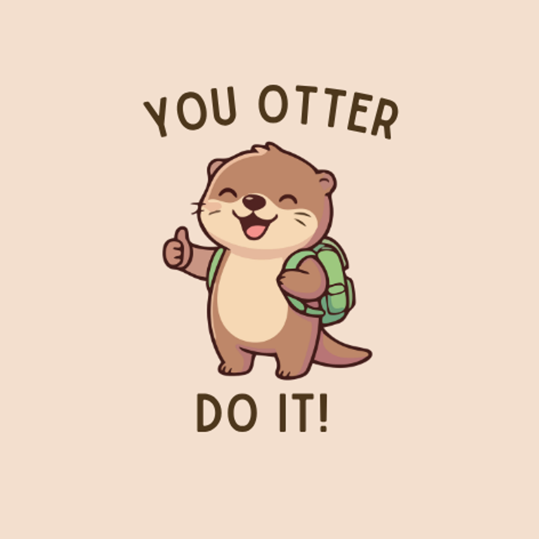 You Otter Do It!