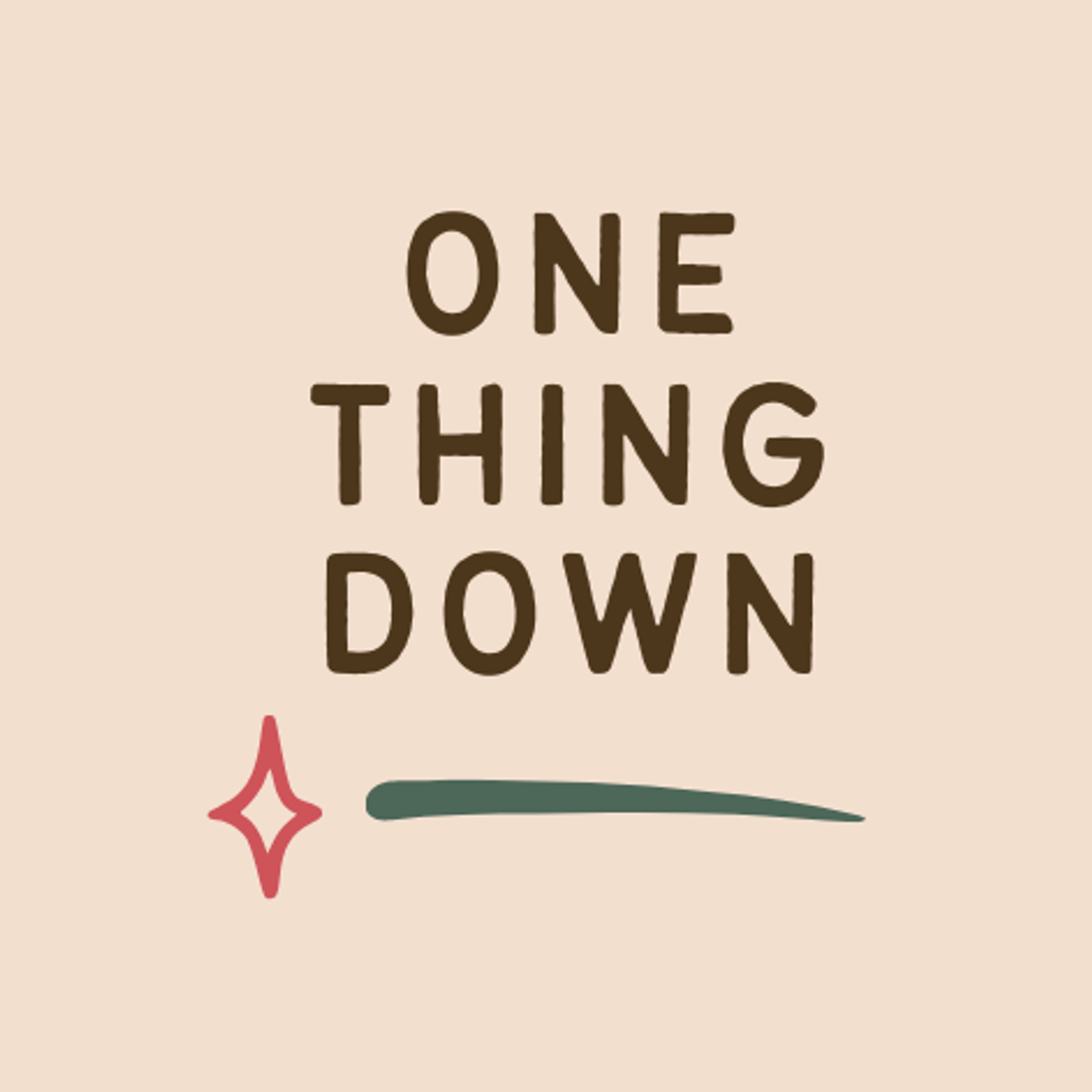 One Thing Down