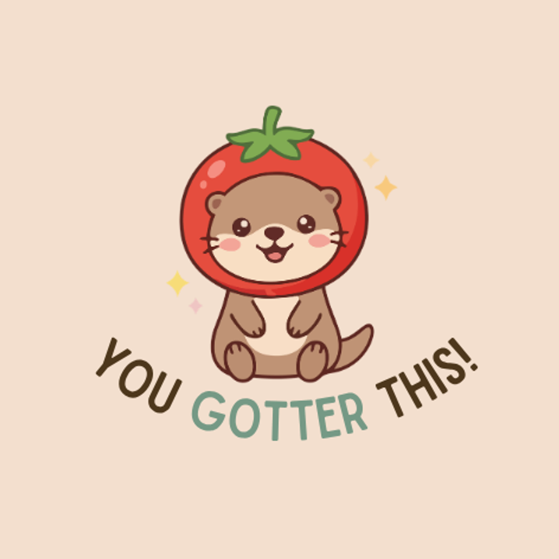You Gotter This!