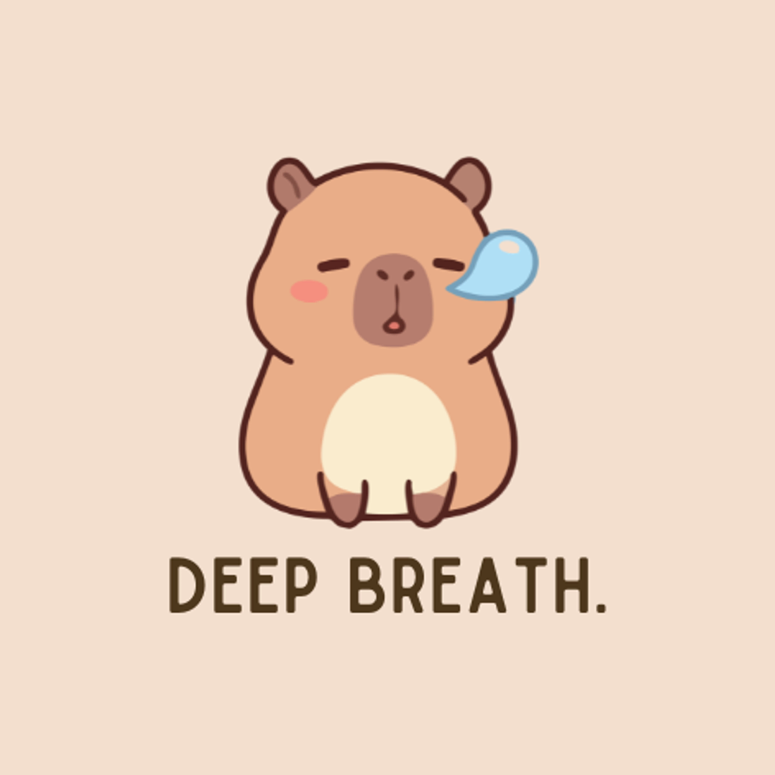 Deep Breath.