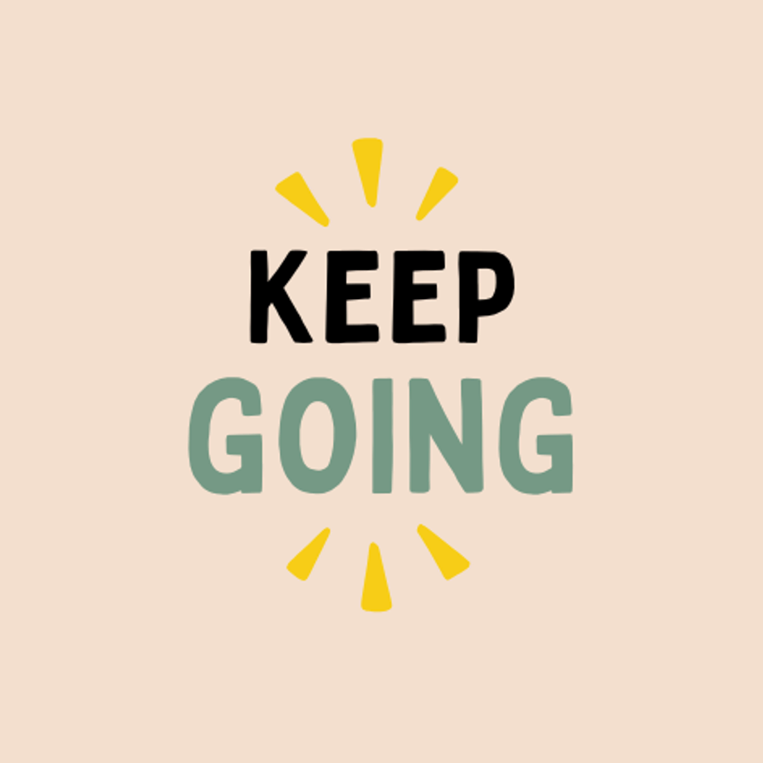 Keep Going!