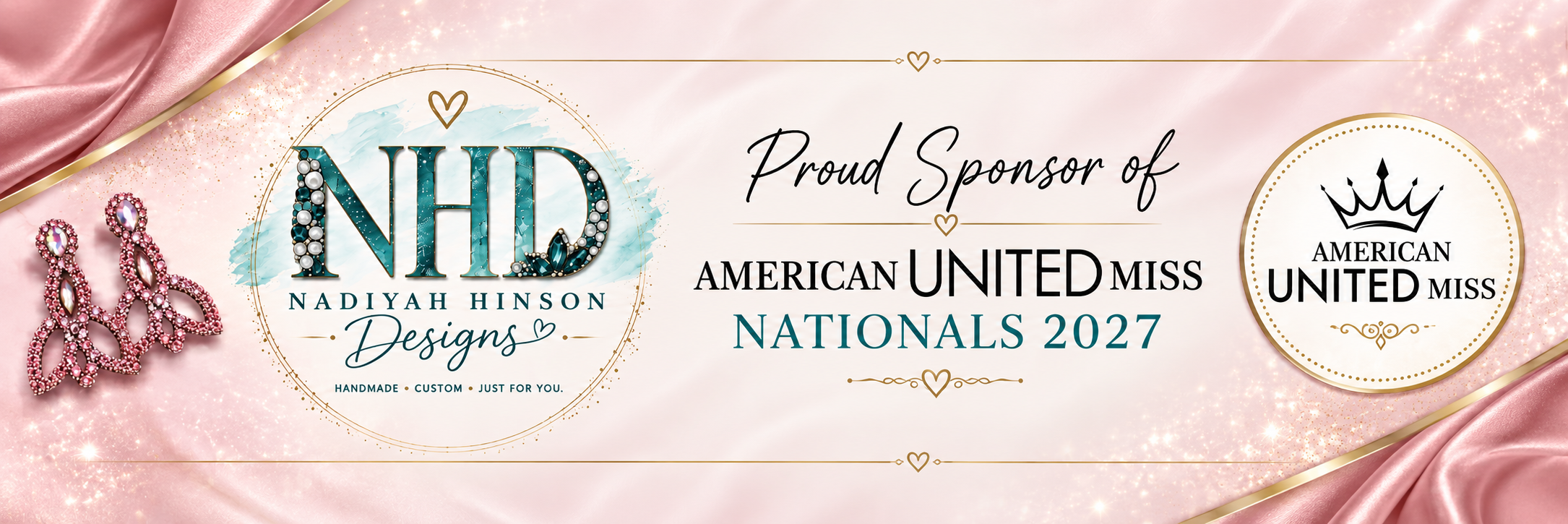 Nadiyah Hinson Designs, Proud Official Sponsor of American United Miss Nationals 2027