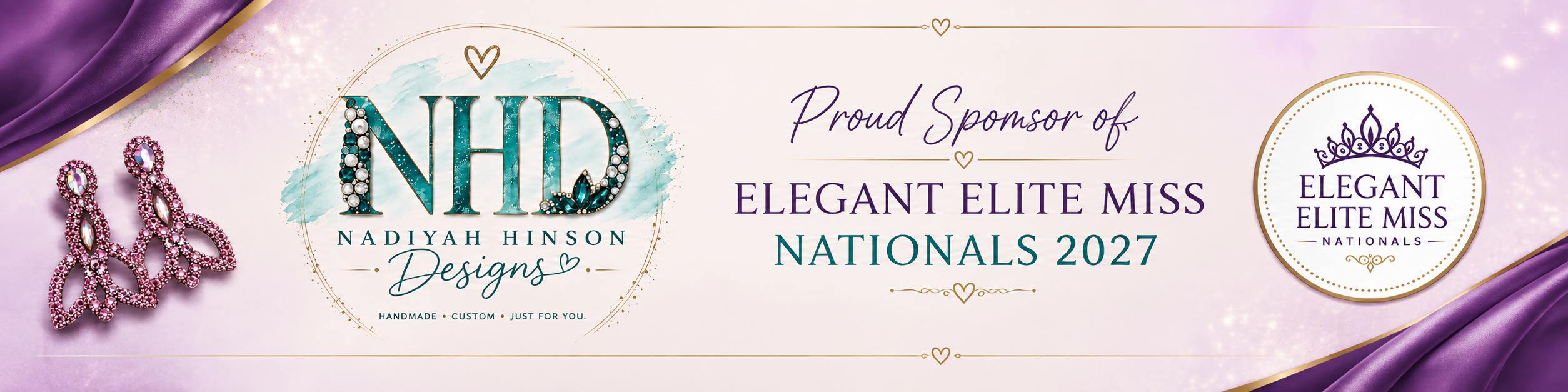 Nadiyah Hinson Designs, Proud Sponsor of Elegant Elite Miss Nationals 2027