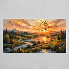 A warm, inviting sunrise over a serene landscape, painted with vibrant, sweeping brushstrokes that blend impressionism and modern art, with bold, stylized typography reading 'Rise and Shine' integrated artistically into the sky, glowing colours of gold and orange, high-contrast, peaceful and hopeful mood.