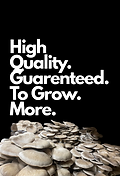 High Quality. Guaranteed to Grow More.