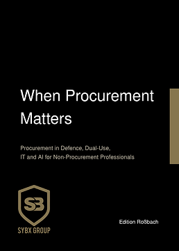 When Procurement Matters: Procurement in Defence, Dual-Use, IT and AI for Non-Procurement Professionals
