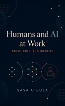 Book cover: Humans and AI at Work by Saša Cibula