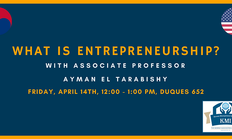 KMI Knowledge Forum: What Is Entrepreneurship? (April 14, 2017)