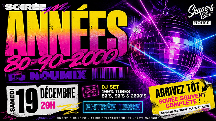 Affiche de la soirée années 80-90-2000 de DJ Noumix au Shapers Club House à Marennes