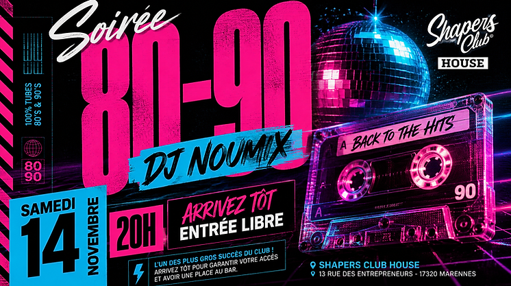 Affiche de la soirée années 80-90 de DJ Noumix au Shapers Club House à Marennes