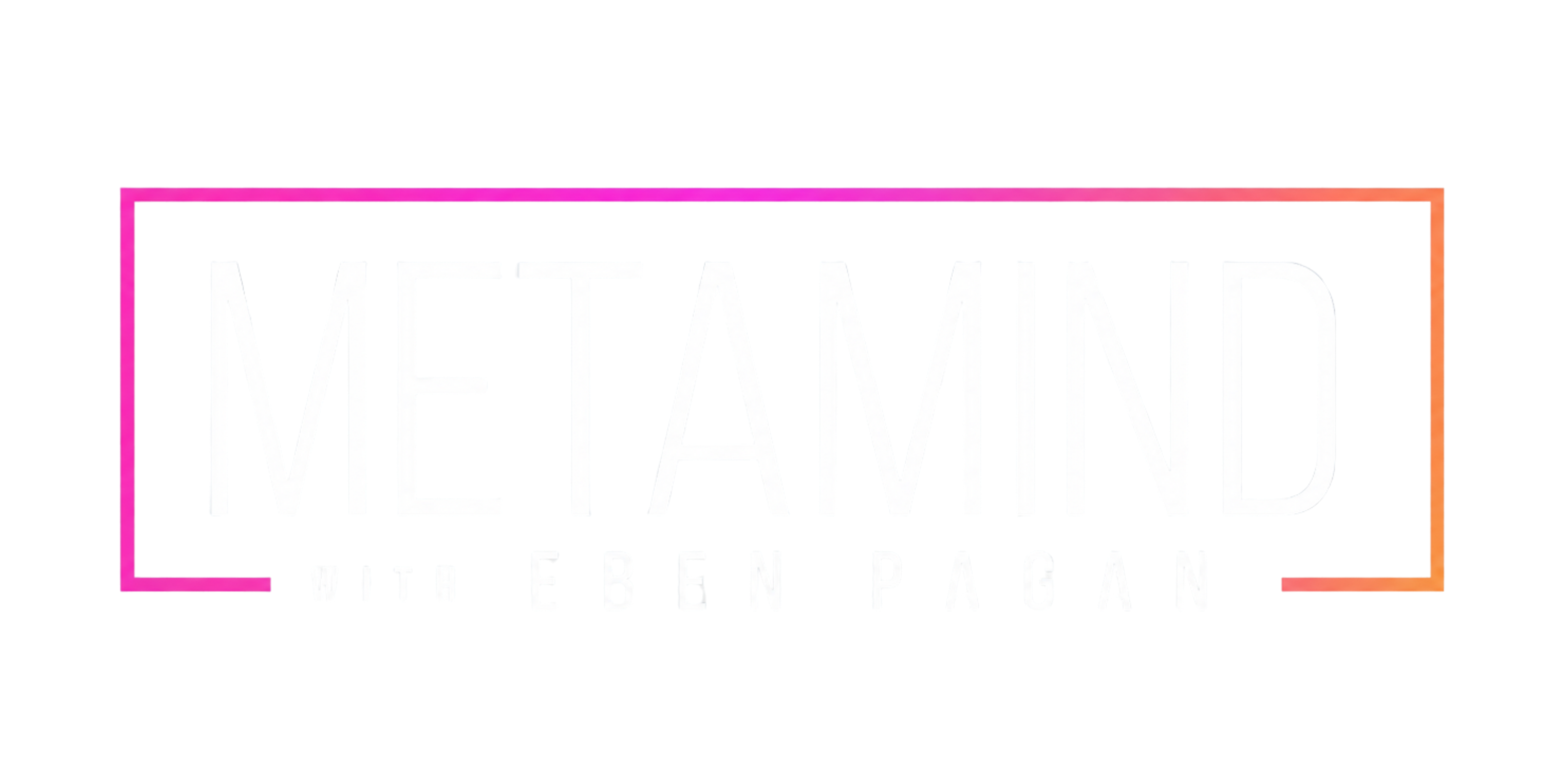 Metamind with Eben Pagan