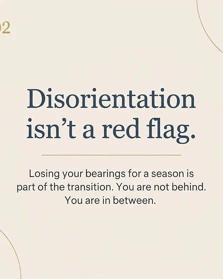Slide 3 of 5 — Disorientation isn't a red flag