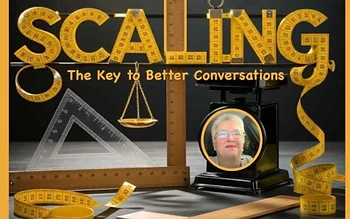 Scaling: The Key to Better Conversations
