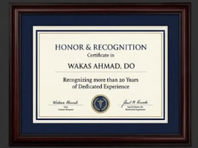 Honor and Recognition certificate for Wakas Ahmad, DO