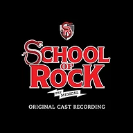 School of Rock: The Musical: Original Cast Recording