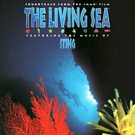 The Living Sea: Soundtrack From the IMAX Film