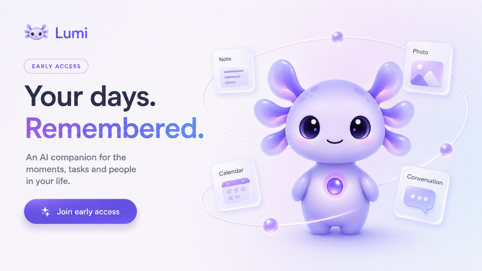 Lumi — early access. Your days. Remembered.