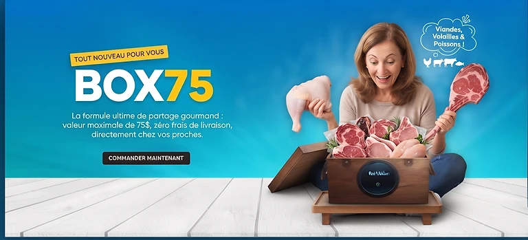 BOX75 — la formule ultime de partage gourmand : valeur maximale de 75$, zéro frais de livraison, directement chez vos proches.