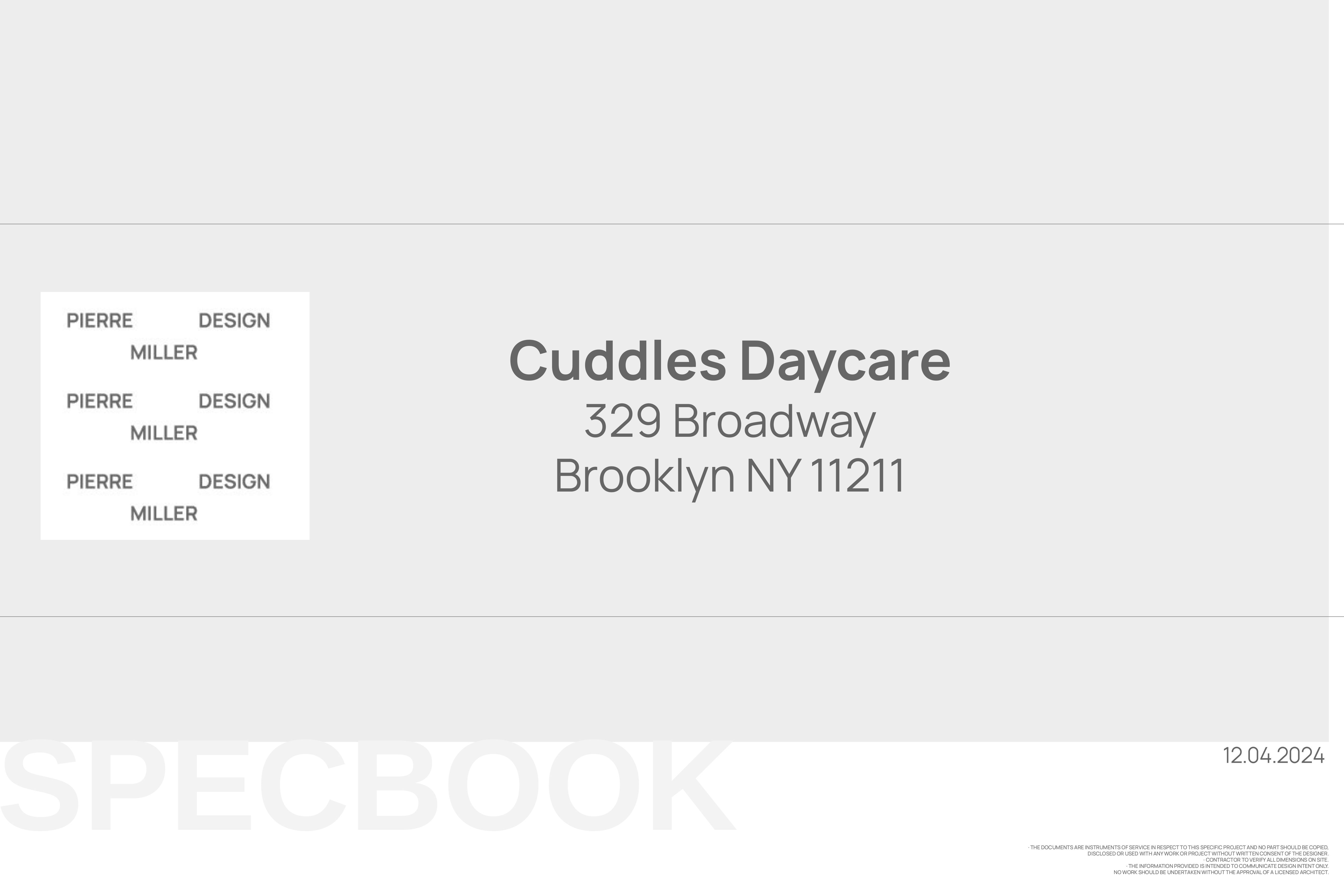 Spec book cover sheet titled Cuddles Daycare, 329 Broadway, Brooklyn NY 11211, with the Pierre Miller Design logo block, the word SPECBOOK in pale outline type and the date 12.04.2024