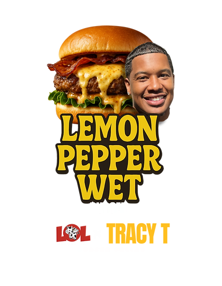 Lemon Pepper Wet Burger — LOL Burger Bar archive collaboration with Tracy T