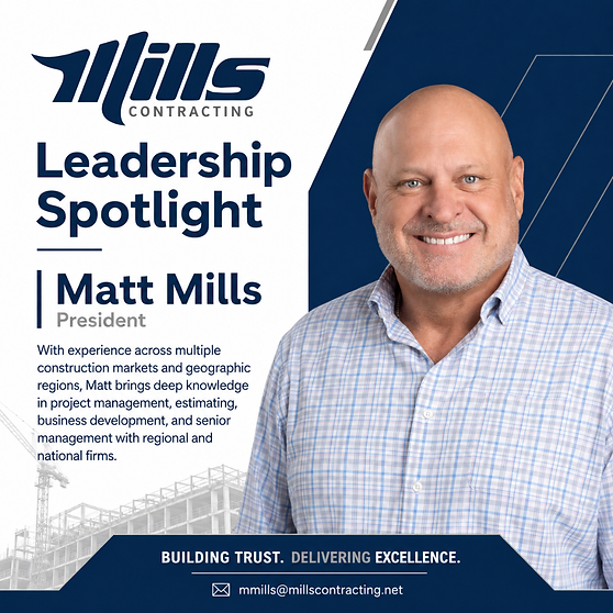 Leadership Spotlight — Matt Mills, President