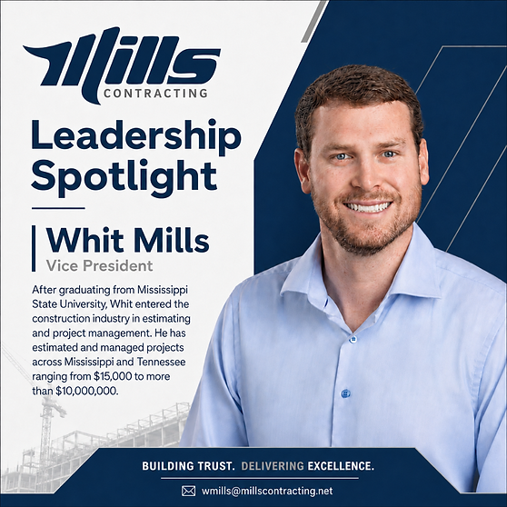 Leadership Spotlight — Whit Mills, Vice President