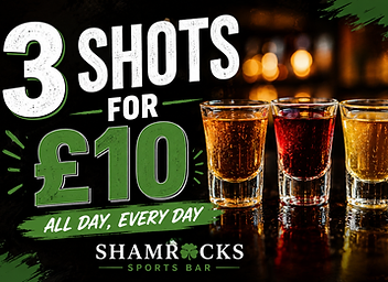 3 Shots for £10