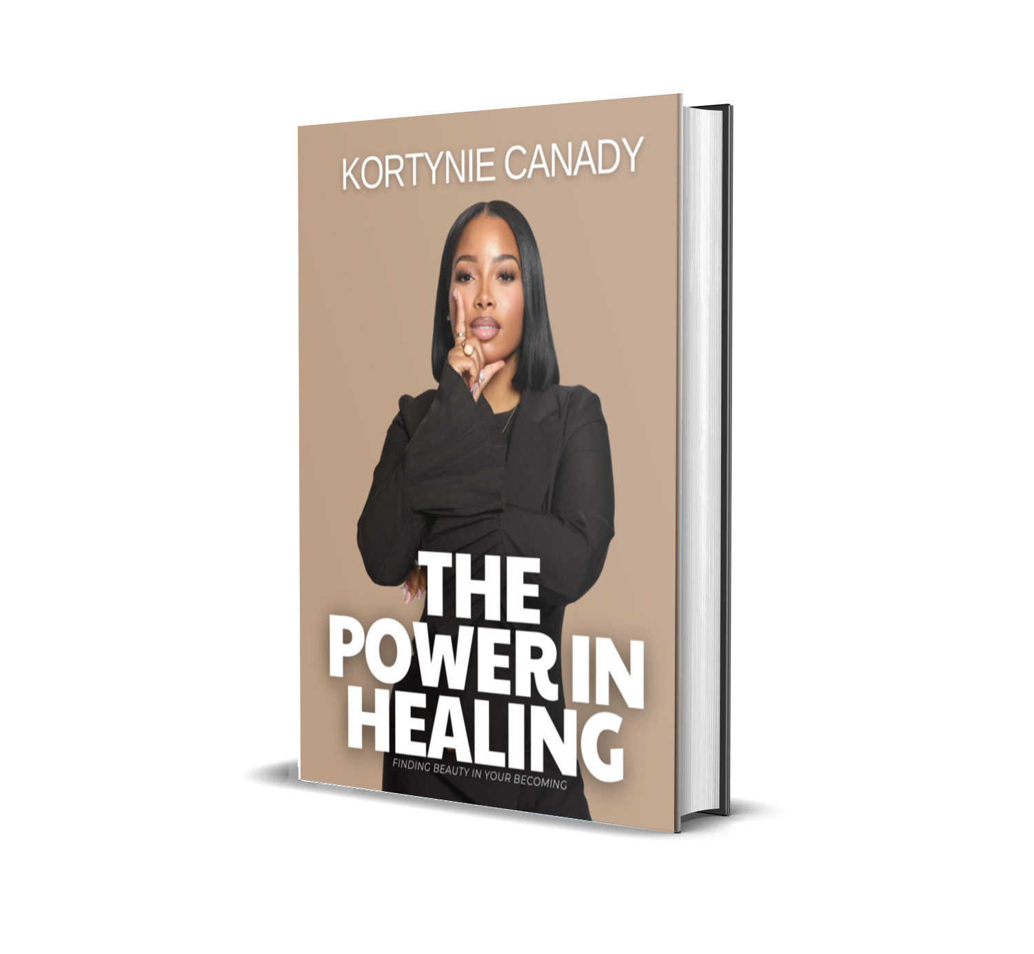 THE POWER IN HEALING by Kortynie Canady