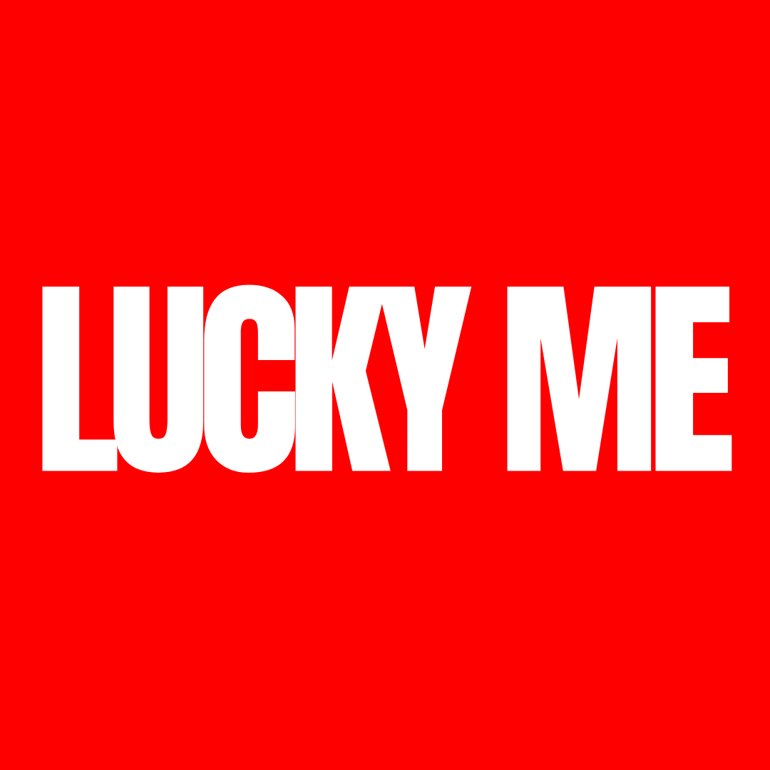 Lucky Me — SIR