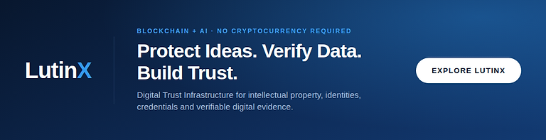LutinX - Digital Trust Infrastructure for intellectual property, identities, credentials and verifiable digital evidence. No cryptocurrency required.